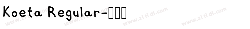Koeta Regular字体转换 Koeta Regular字体转换